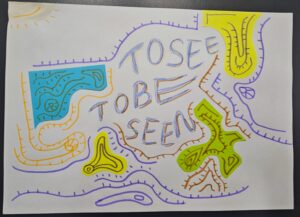 To see. To be seen.